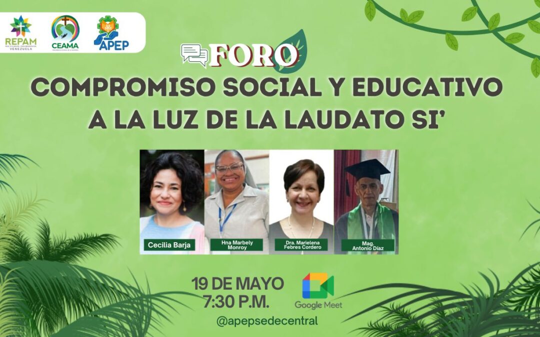 APEP invita al foro Compromiso social y educativo a la luz de la Laudato Si’