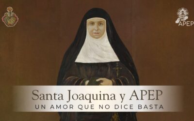 Santa Joaquina y APEP un Amor que no dice basta