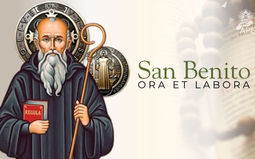 San Benito: El poder transformador del trabajo y la oración en tiempos de crisis